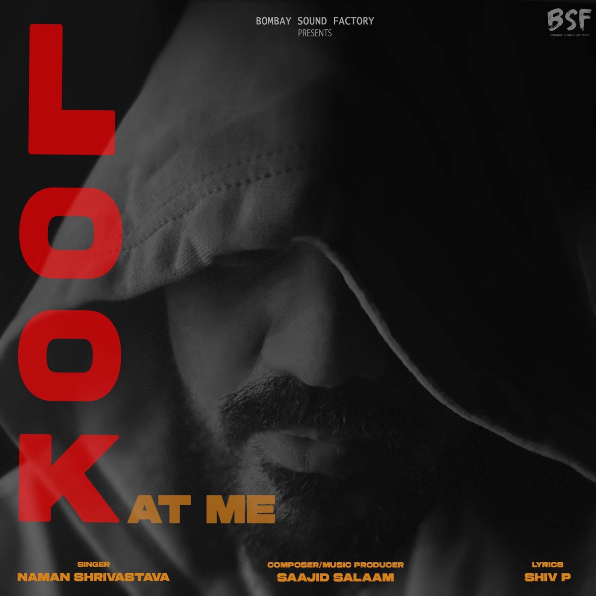 Look At Me - Single by saajid salaam album cover