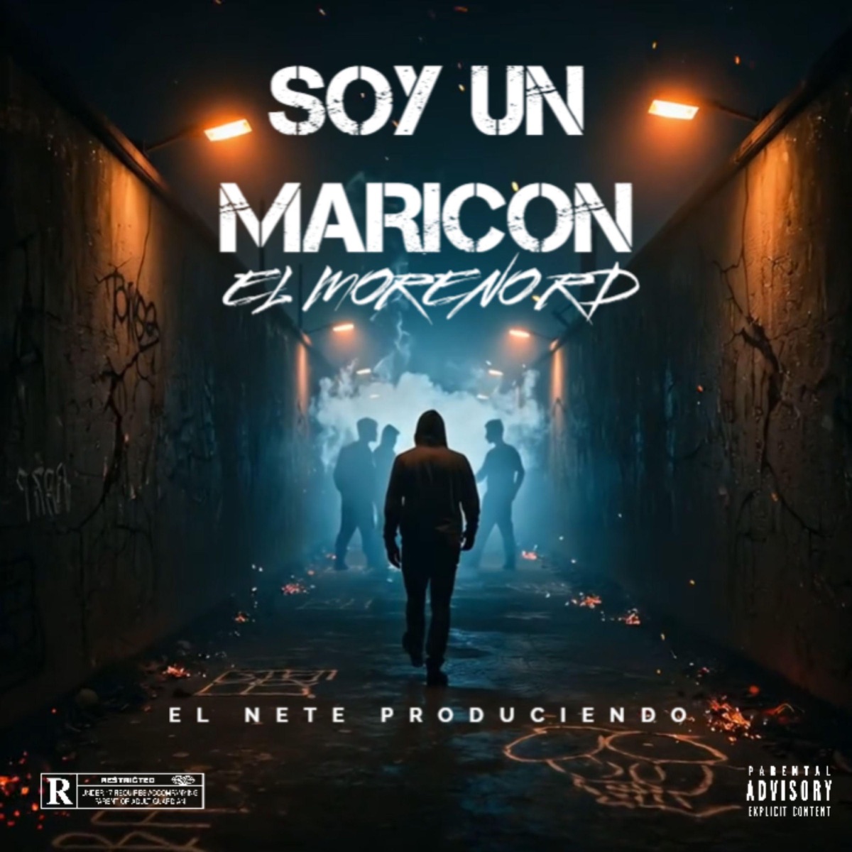 SOY UN MARICON (feat. el moreno rd) [Repetao Por El Nete] - Single by EL NETE PRODUCIENDO album cover