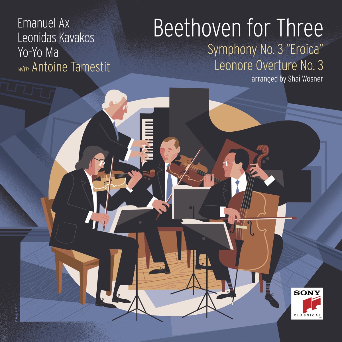 Beethoven for Three: Symphony No. 3 "Eroica" and Leonore Overture No. 3 by Yo-Yo Ma, Leonidas Kavakos, Emanuel Ax & Antoine Tamestit album cover