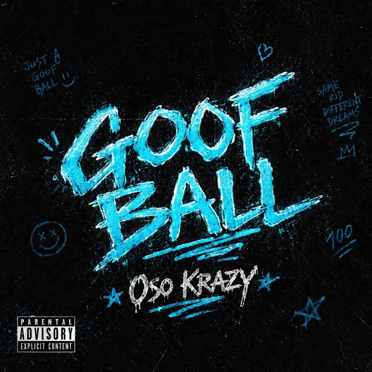 Goof Ball - Single by Oso Crazy album cover
