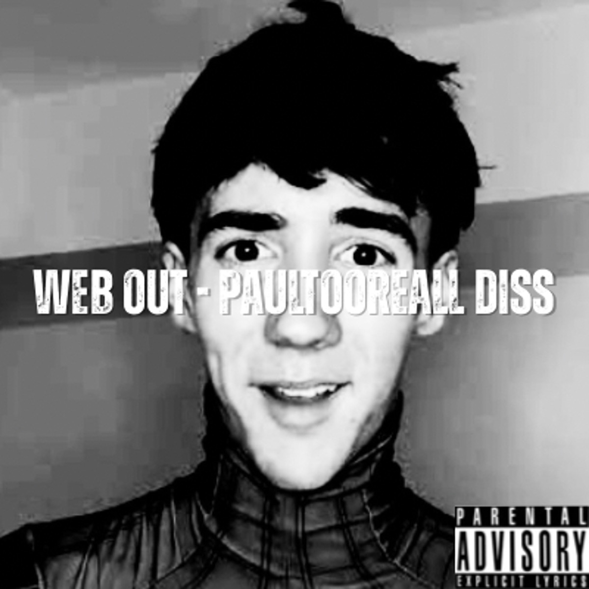 WEB OUT - PAULTOOREALL DISS - Single by Weston Smiddy album cover