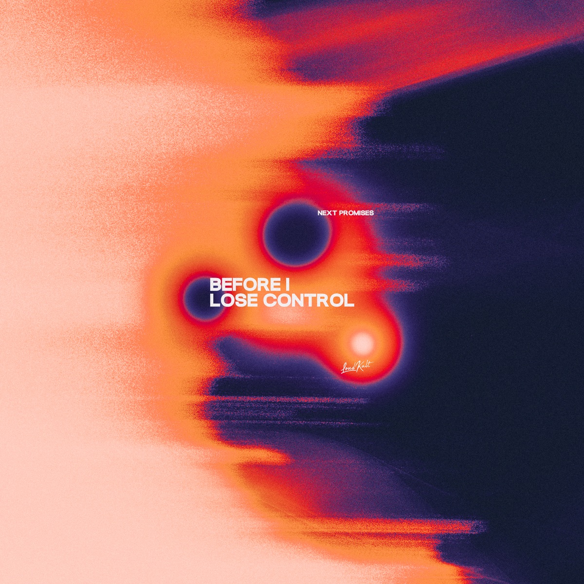 Before I Lose Control - Single by Next Promises album cover