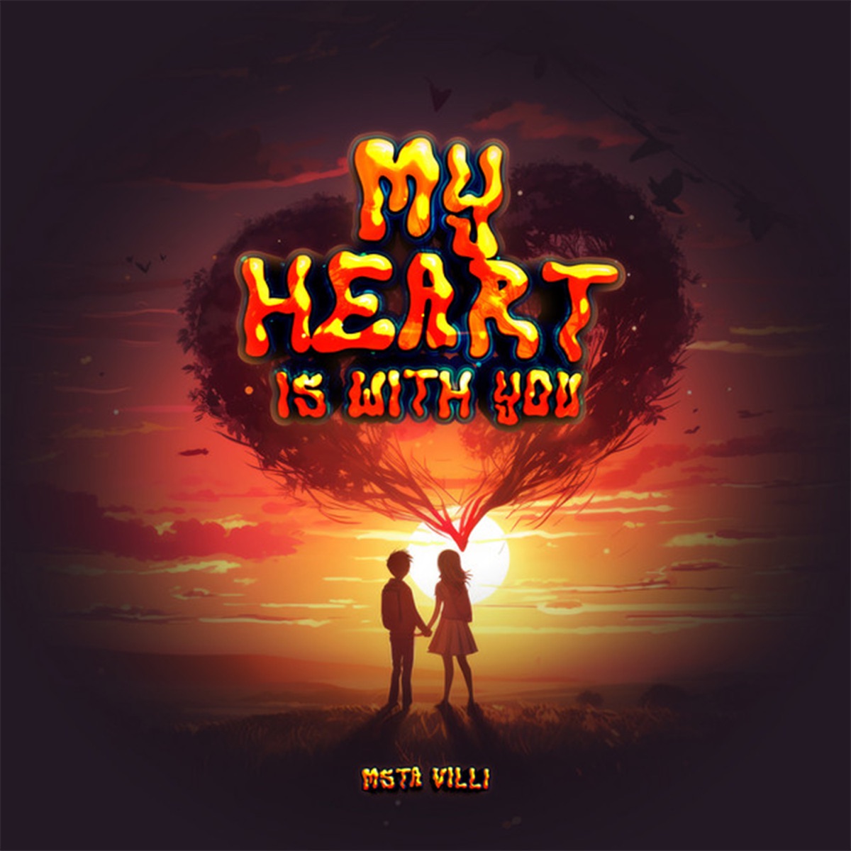 My Heart Is With You - Single by Msta Villi album cover