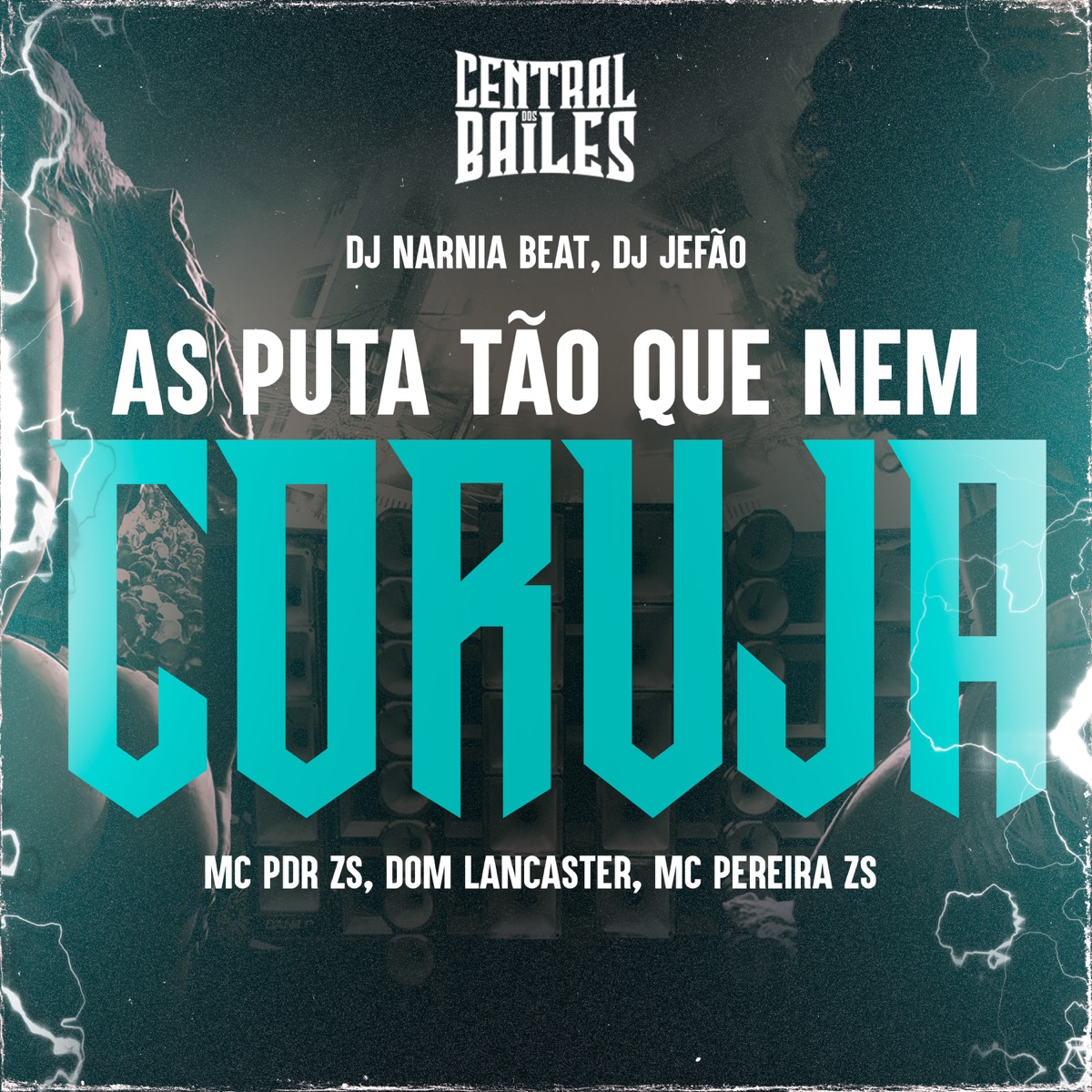As Puta Tão Que Nem Coruja (feat. MC PDR ZS & DJ JEFÃO) - Single by DJ NARNIA BEAT, Dom Lancaster & MC Pereira ZS album cover