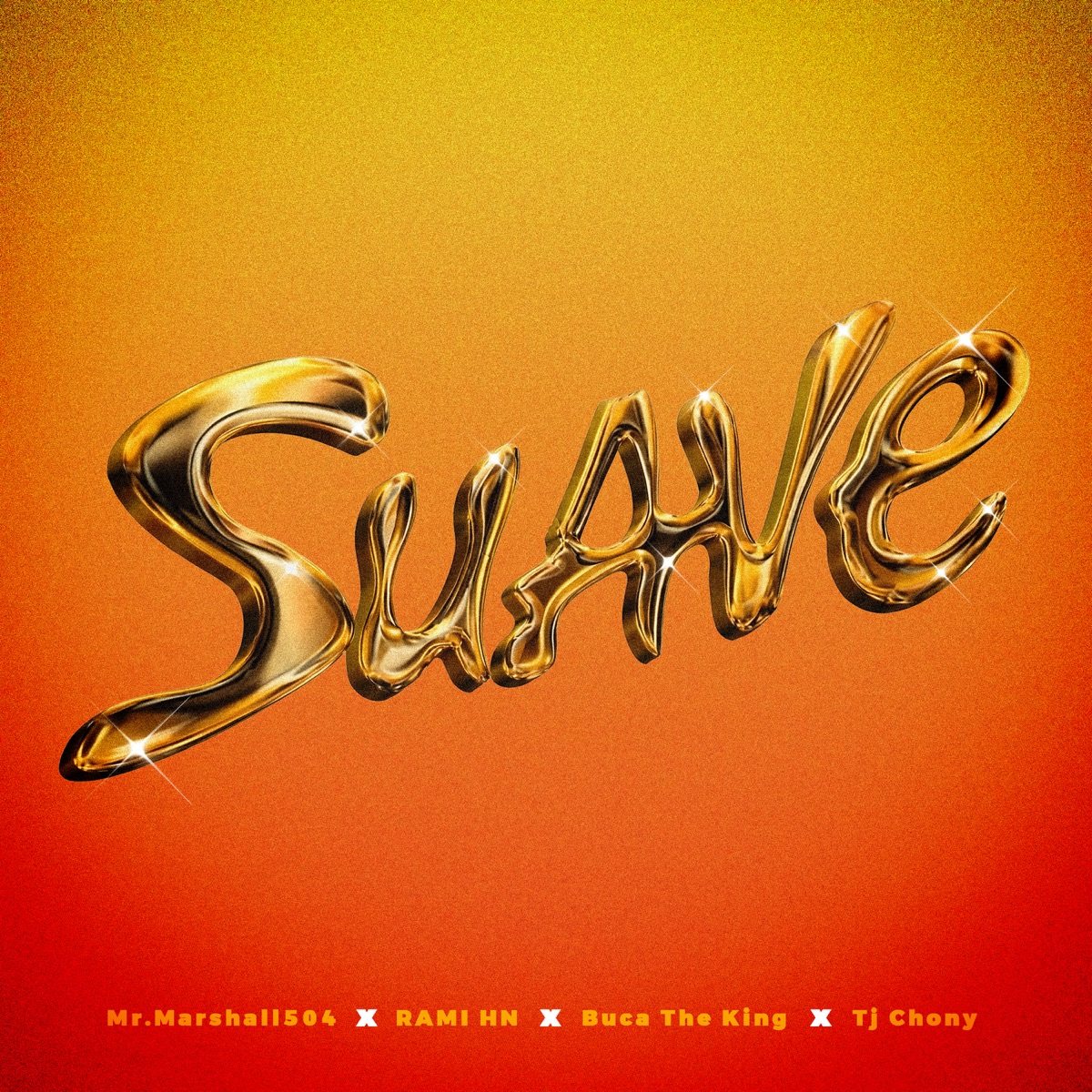 Suave - Single by Mr.Marshall504, RAMI HN, Buca The King & Tj Chony album cover