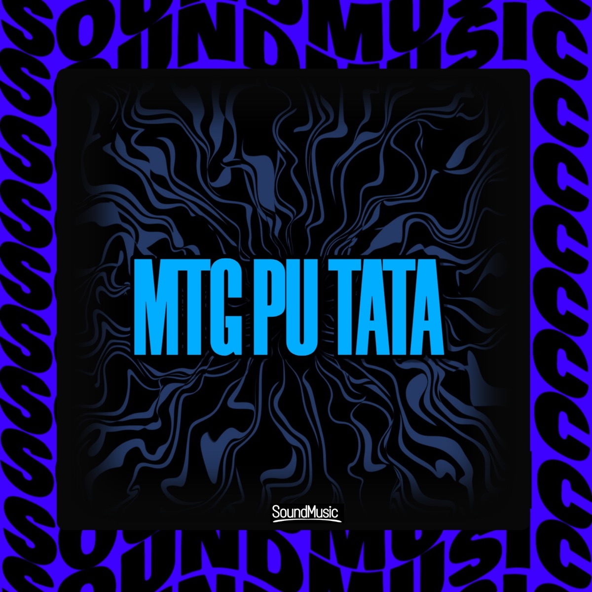 MTG PU TATA - Single by MC LIPZL, RAGNAR & SoundMusic Original album cover