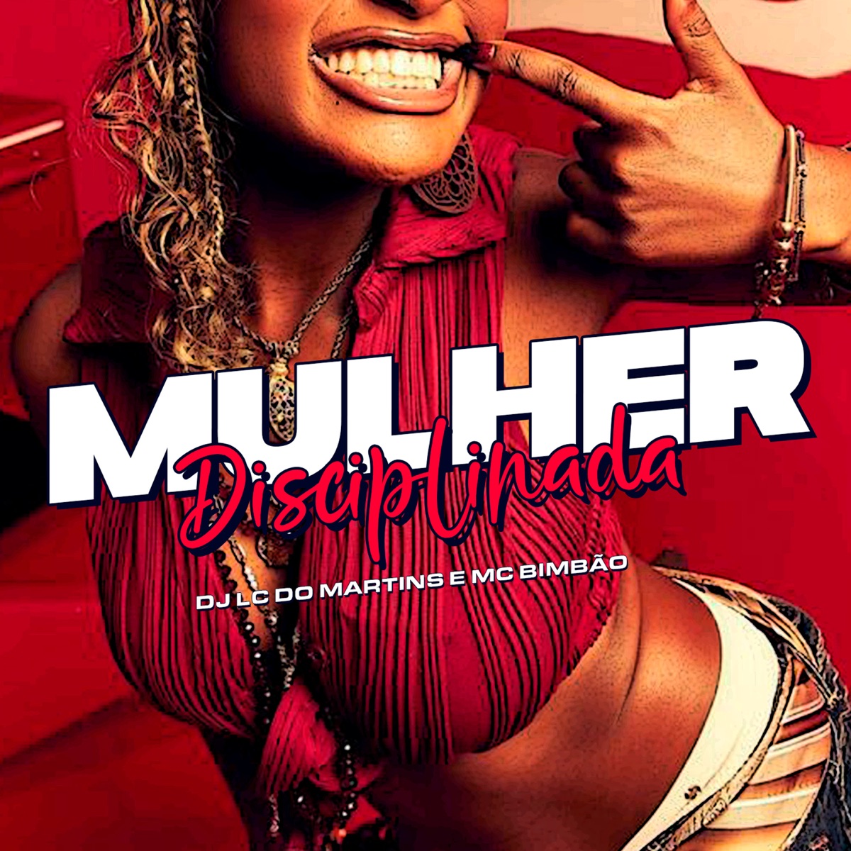 Mulher Disciplinada - Single by DJ LC do Martins & MC Bimbão album cover