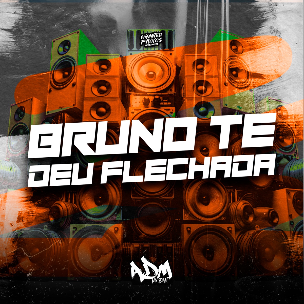 Bruno Te Deu Flechada! - Single by Adm no BEAT album cover