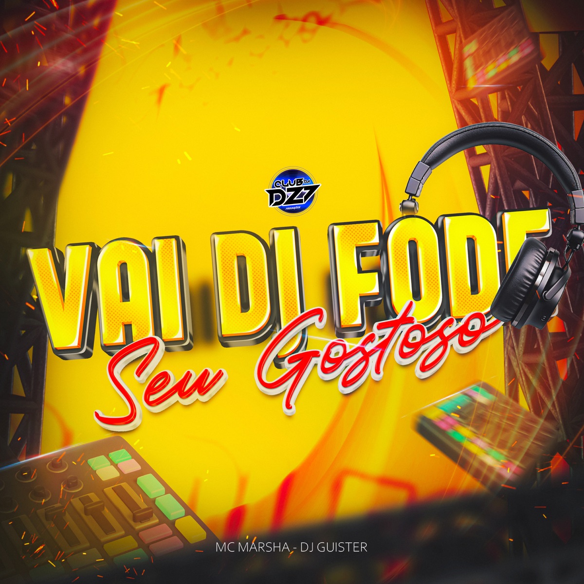 VAI DJ FODE SEU GOSTOSO - Single by MC Marsha & DJ GUISTER album cover