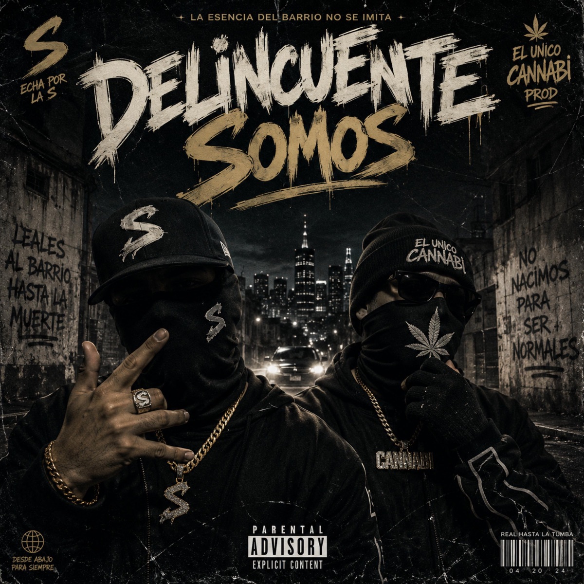 delincuente somos - Single by El unico cannabi album cover