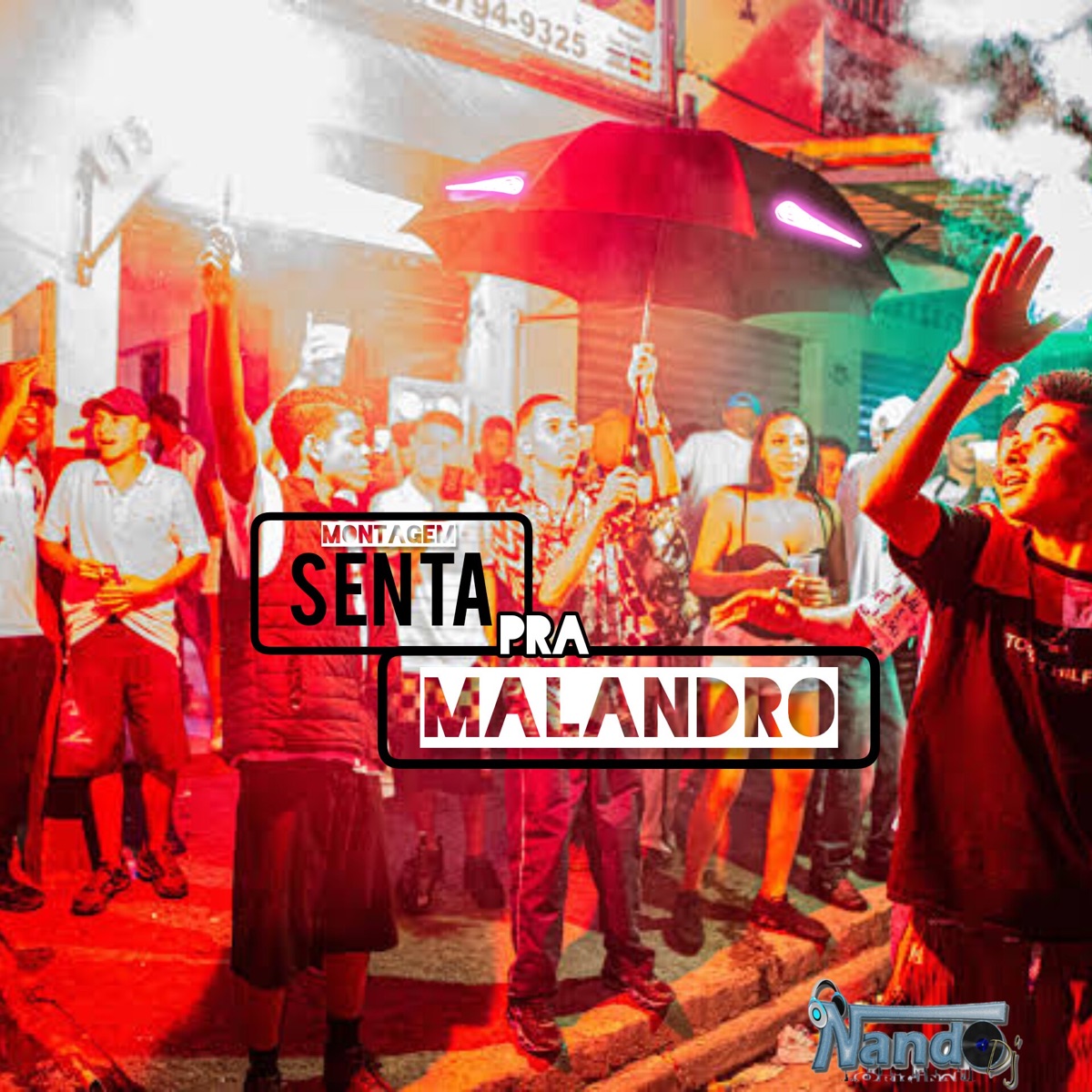 Montagem - Senta Pra Malandro (Live) - Single by MC Baiano & Dj Nando Original album cover