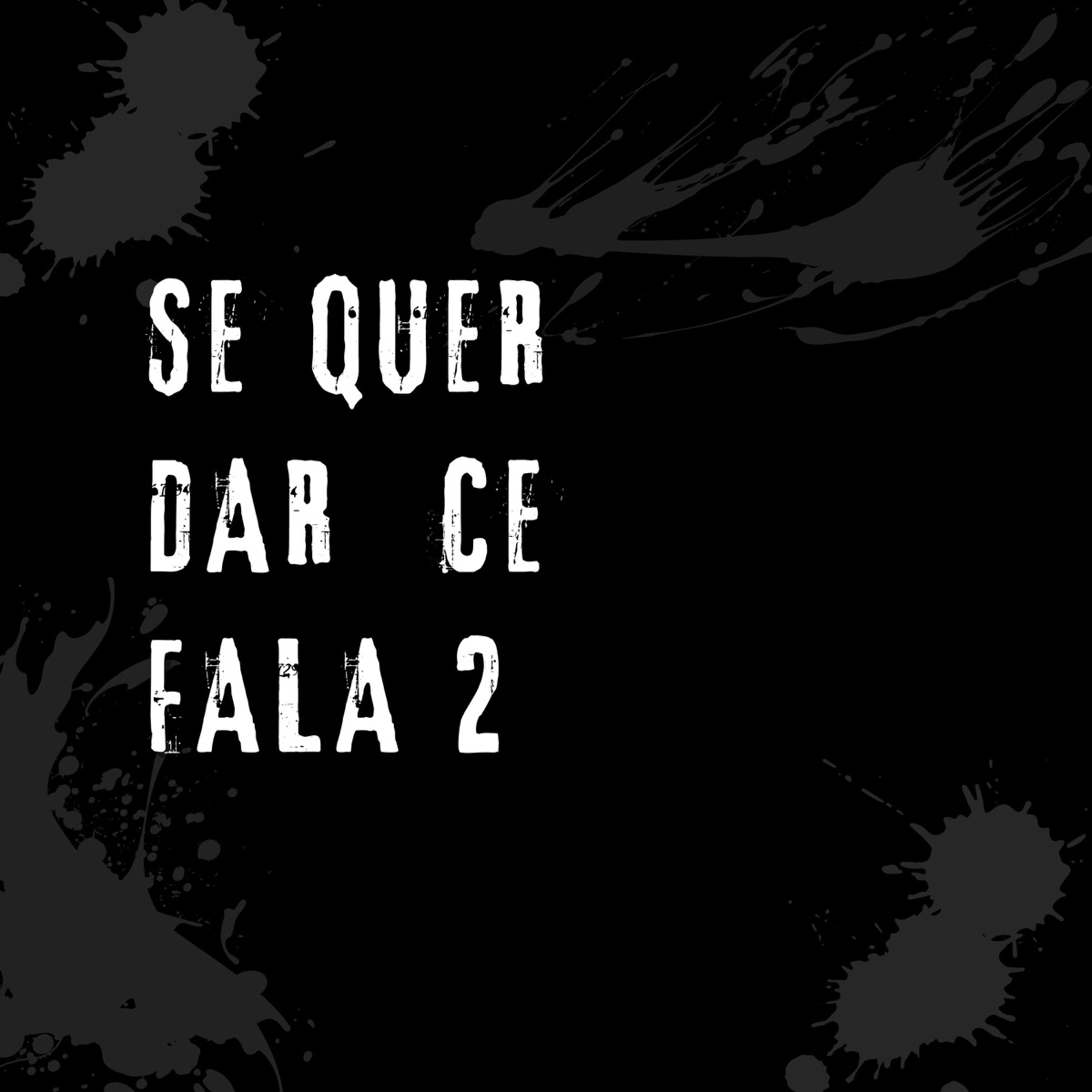 Se Quer Dar Ce Fala 2 - Single by DJ Martins 011 & MC João Da Zo album cover