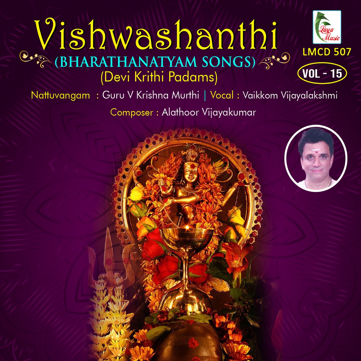 Vishwashanthi, Vol. 15 (feat. Vaikkom Vijayalakshmi) [Devi Krithi Padams] by Guru V. Krishnamurthy album cover