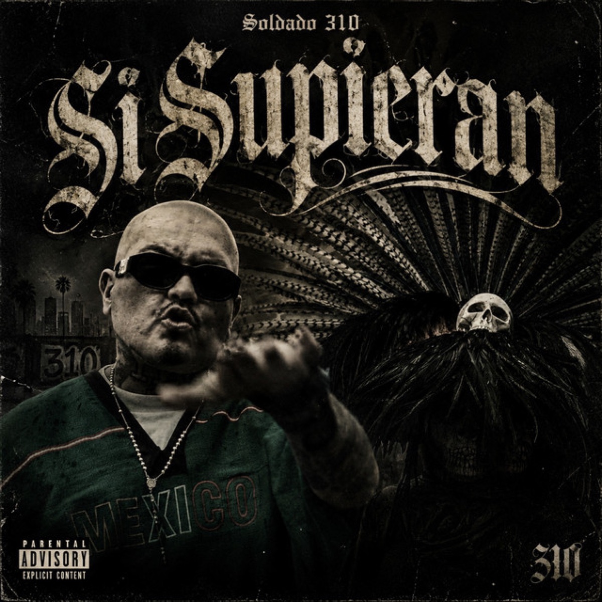 Si Supieran - Single by Soldado 310 album cover