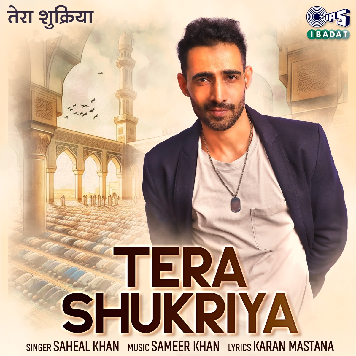 Tera Shukriya - Single by Saheal Khan & Sameer Khan album cover