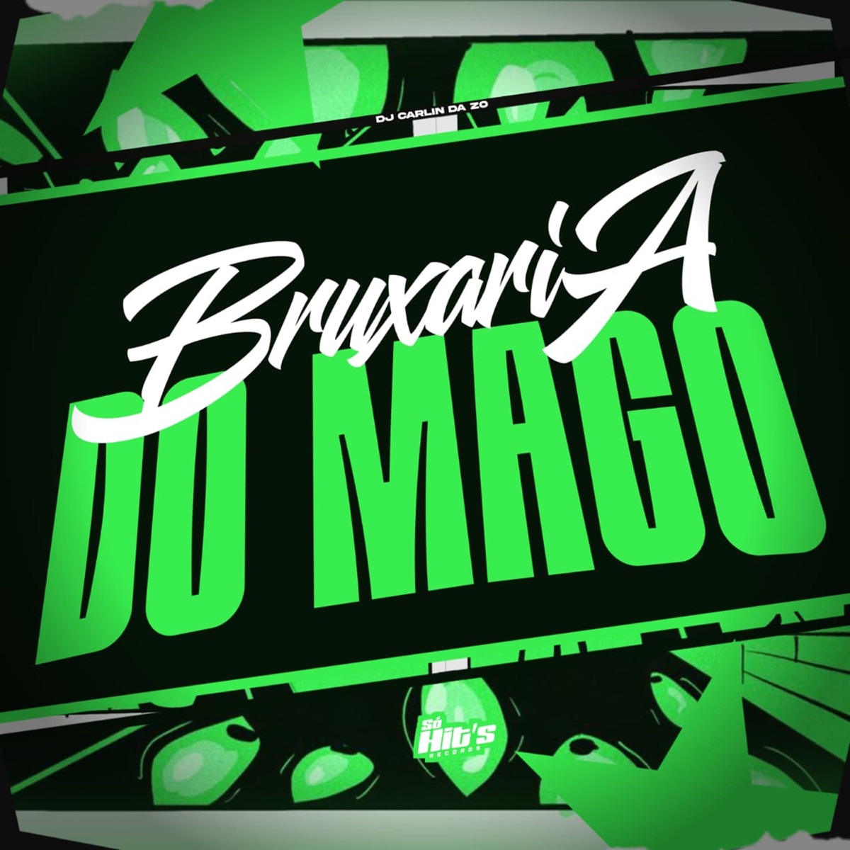 Bruxaria do Mago - Single by Dj Carlin Da Zo album cover