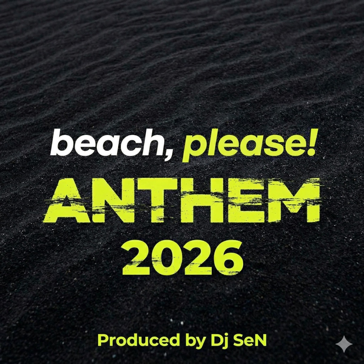 Beach, Please! Anthem - Single by Dj SeN album cover