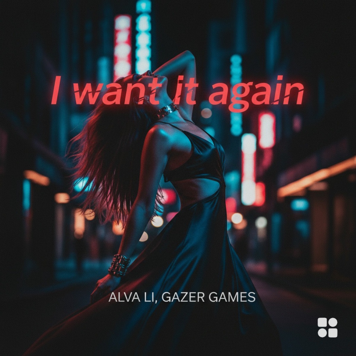 I Want It Again - Single by Alva Li & Gazer Games album cover