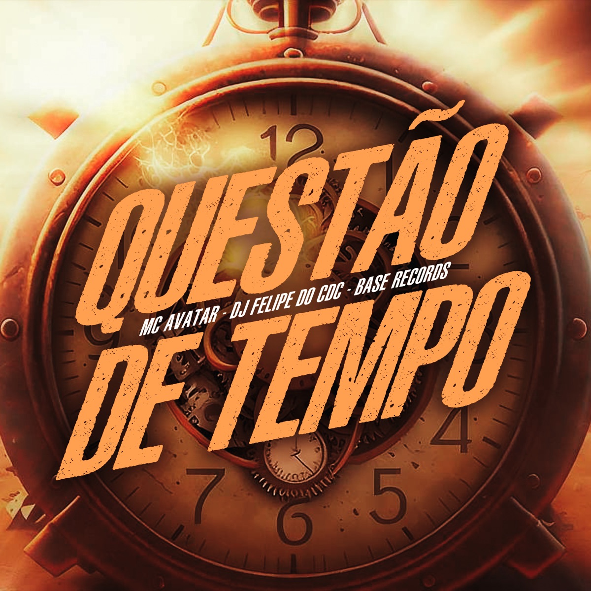 Questão De Tempo - Single by Mc Avatar & DJ Felipe do CDC album cover