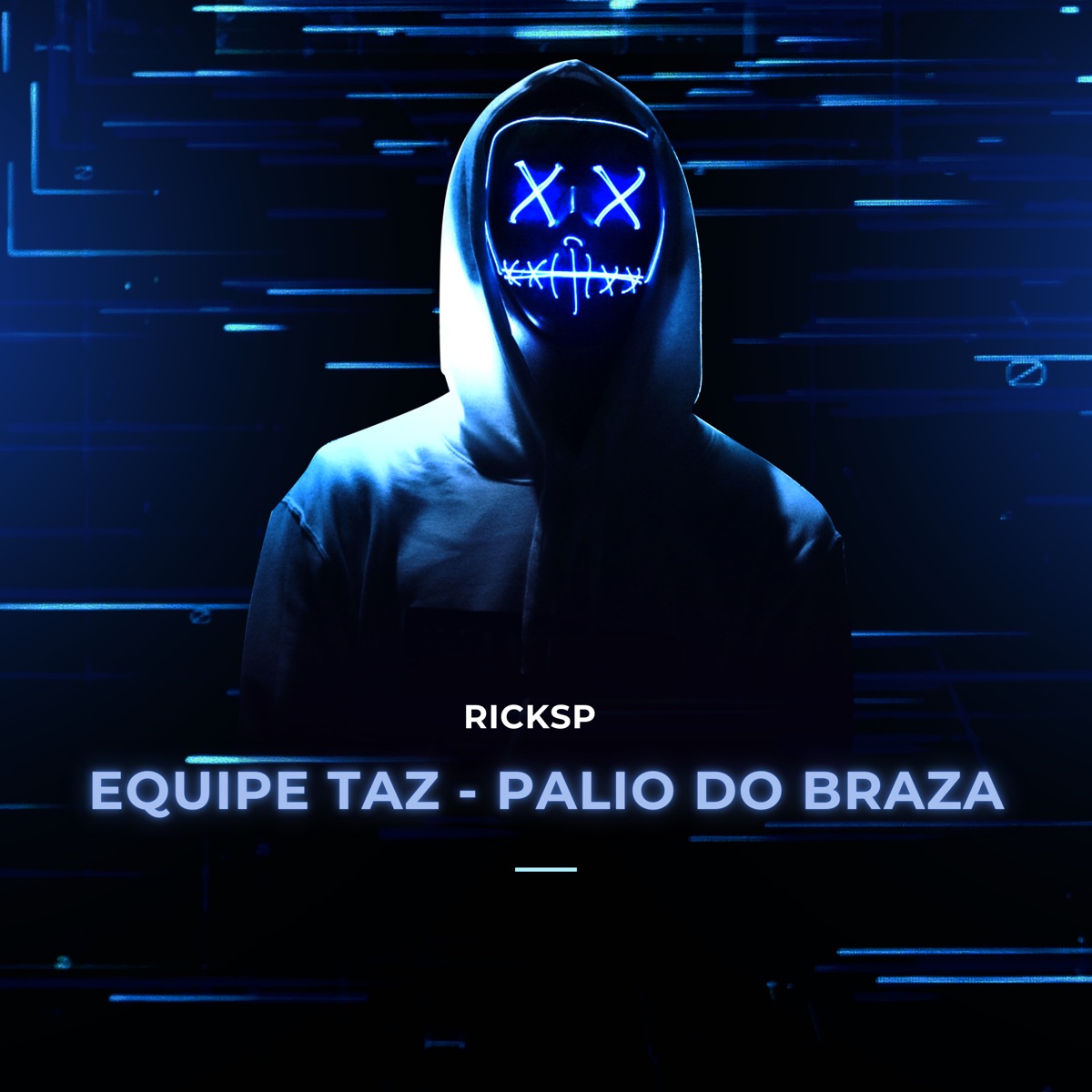 Equipe Taz - Palio do Braza (feat. Mc Kifler detona) - Single by Ricksp album cover