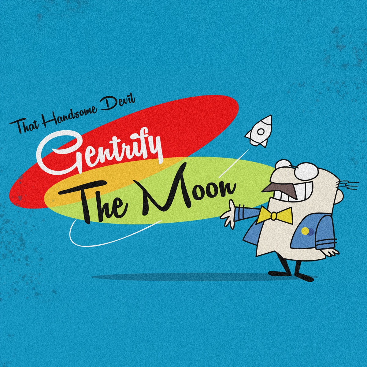 Gentrify The Moon - Single by That Handsome Devil album cover