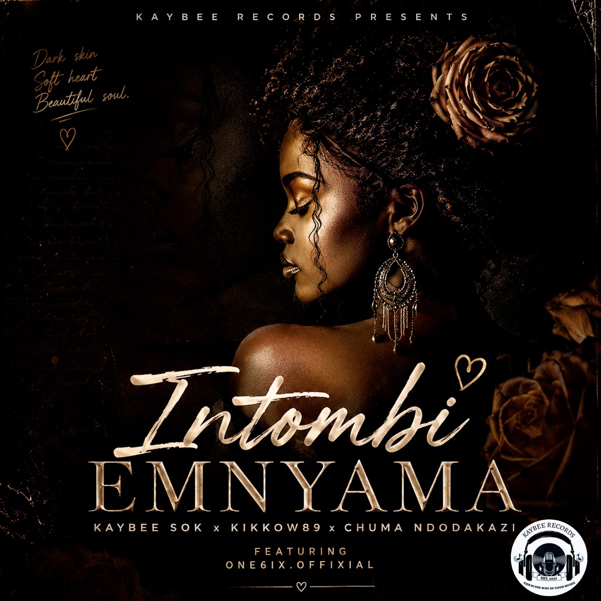 Intombi Emnyama (feat. One6ix.offixial) - Single by Kaybee Sok, Kikkow89 & Chuma Ndodakazi album cover