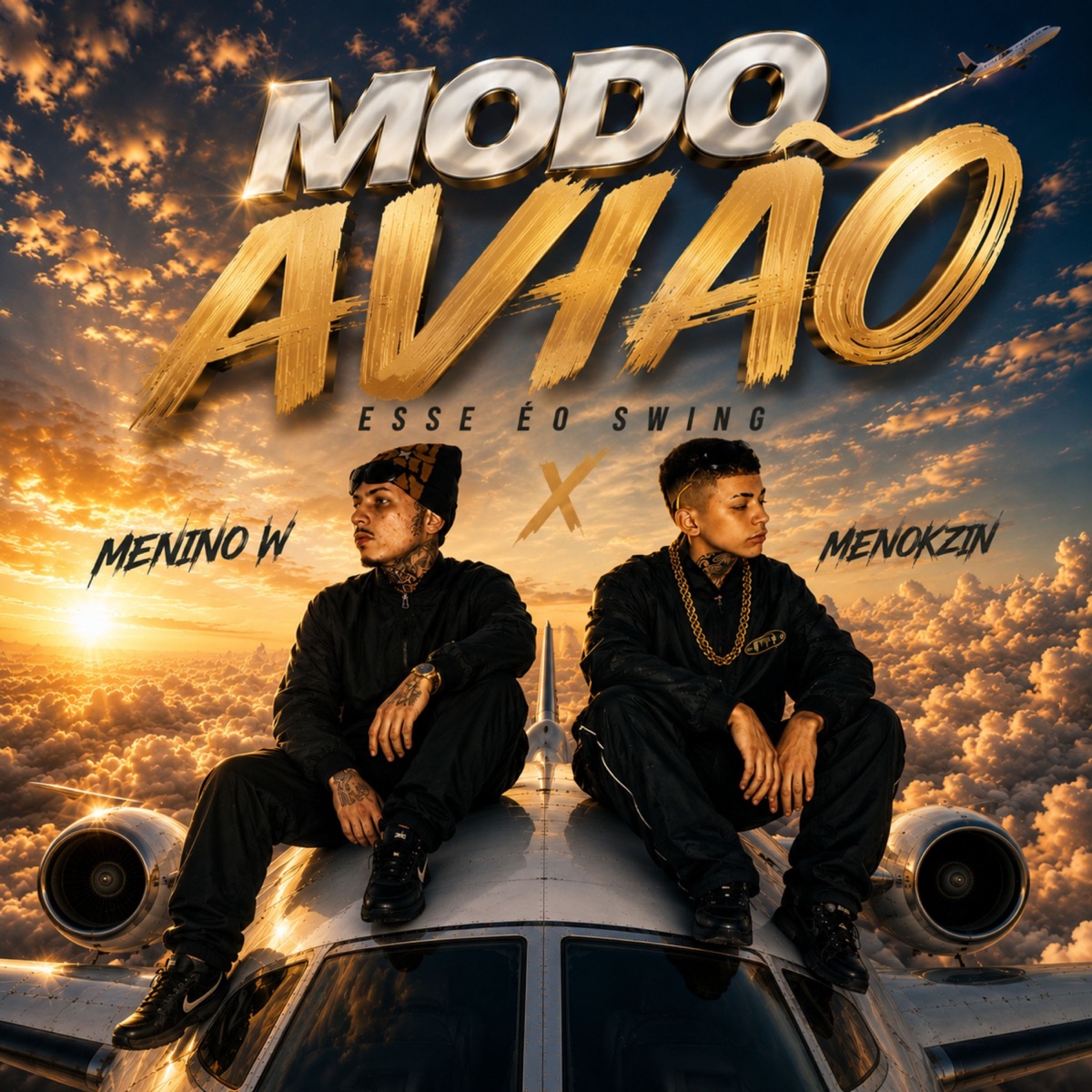 Modo Avião Esse Eo Swing - Single by Menino W & Menokzin album cover