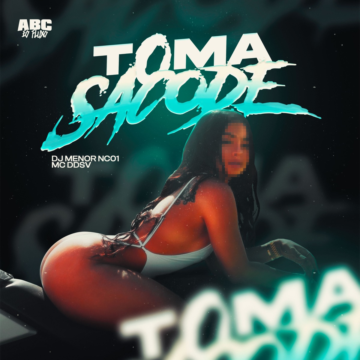 Toma Sacode - Single by DJ Menor Nc01 & MC Ddsv album cover