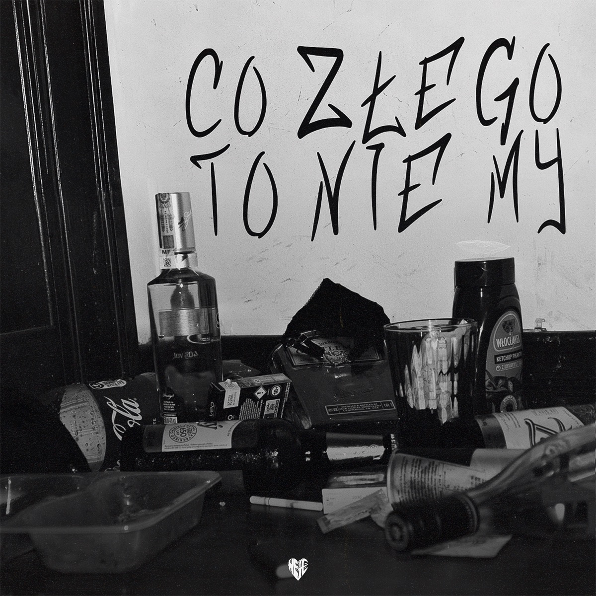 Co Złego To Nie My - Single by WE4E, Ferr, Blejdi & JIM$ album cover