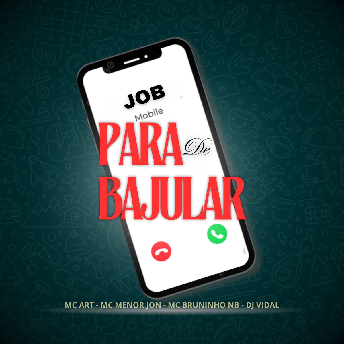 Para de Bajular (feat. Mc Menor Jon) - Single by Mc Art, MC BRUNINHO NB & Djj Vidal album cover