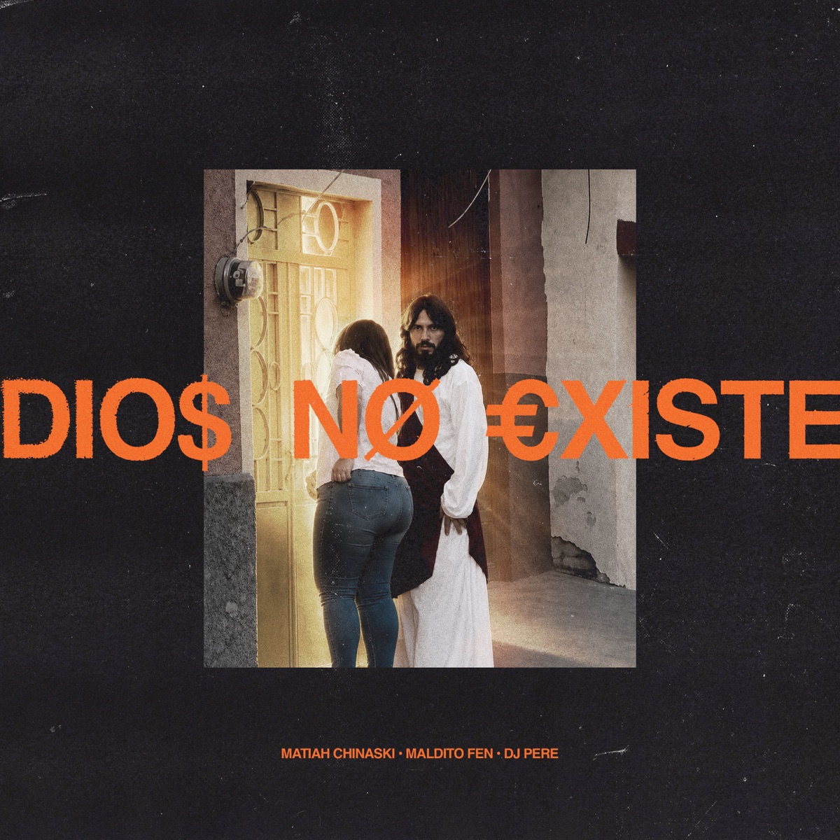 Dio$ No €xiste by Matiah Chinaski, Maldito Fen & DJ Pere album cover