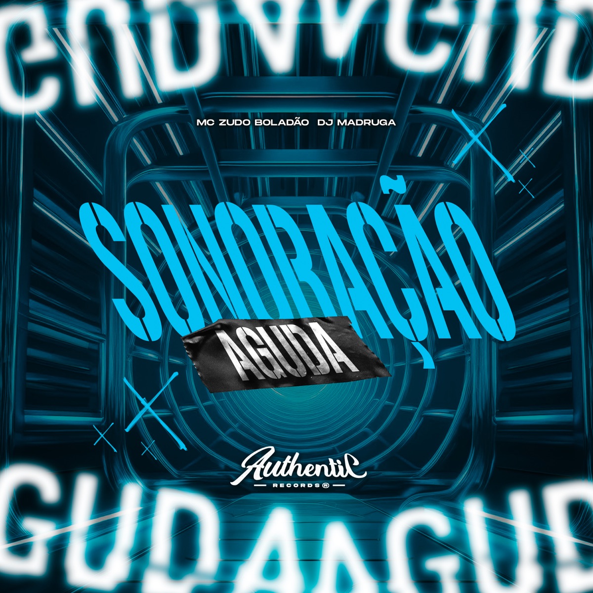 Sonoração Aguda - Single by DJ MADRUGA & MC ZUDO BOLADÃO album cover