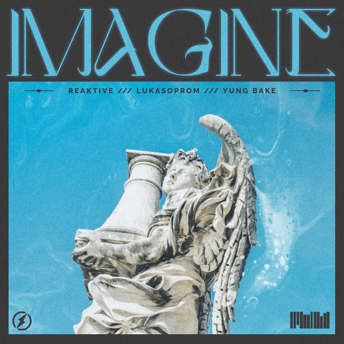 Imagine - Single by Reaktive, Lukasoprom & Yung Bake album cover
