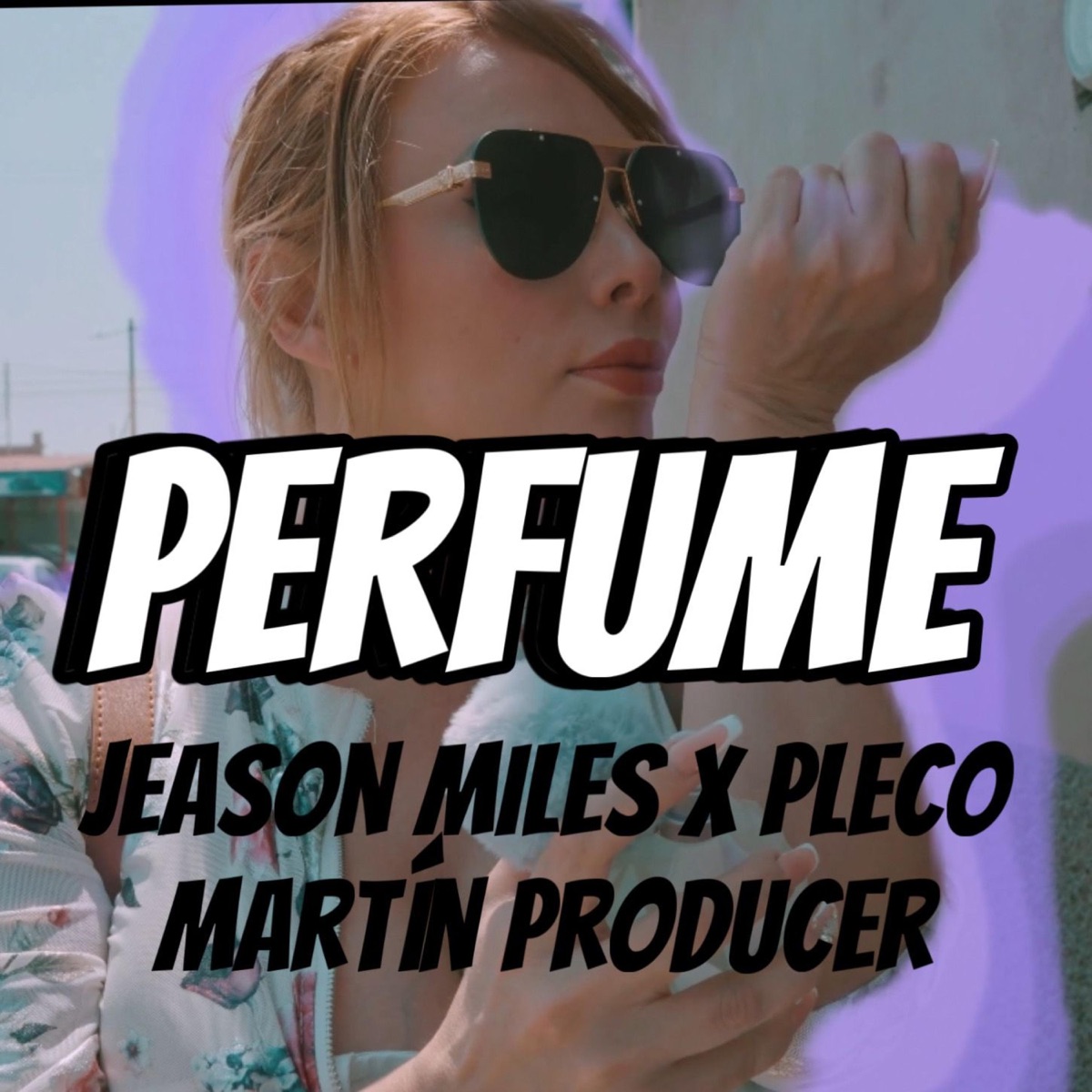 PERFUME (feat. JEASON MILES & PLECO) - Single by Martin Producer album cover