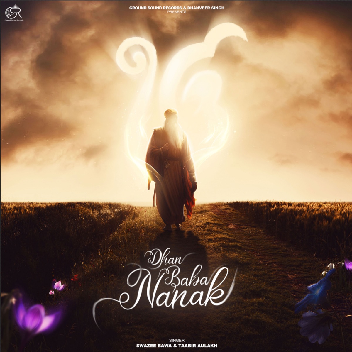 Dhan Baba Nanak - Single by Taabir Aulakh & SWAZEE BAWA album cover