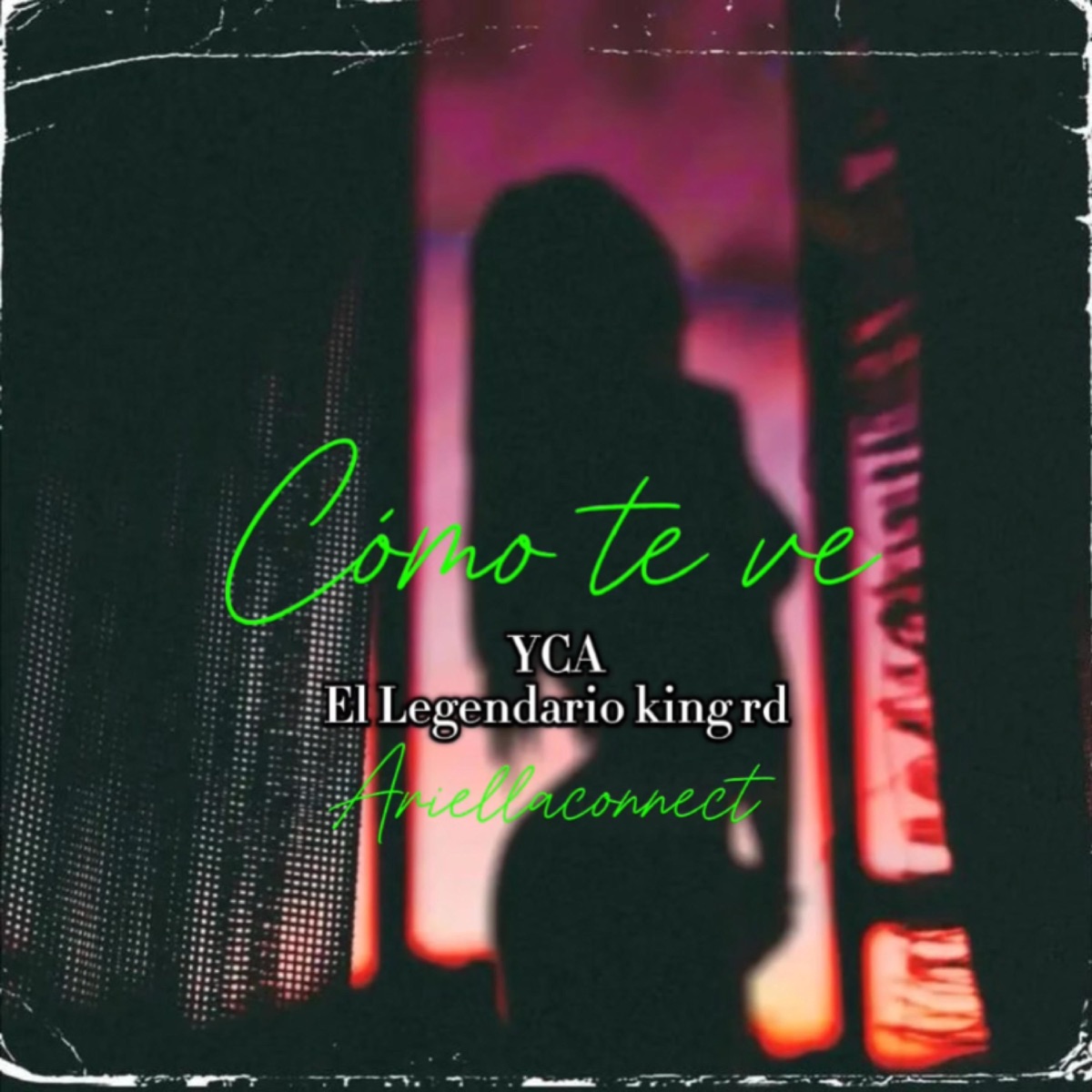 Como Te Ve (feat. El Legendario King RD) - Single by YCA album cover