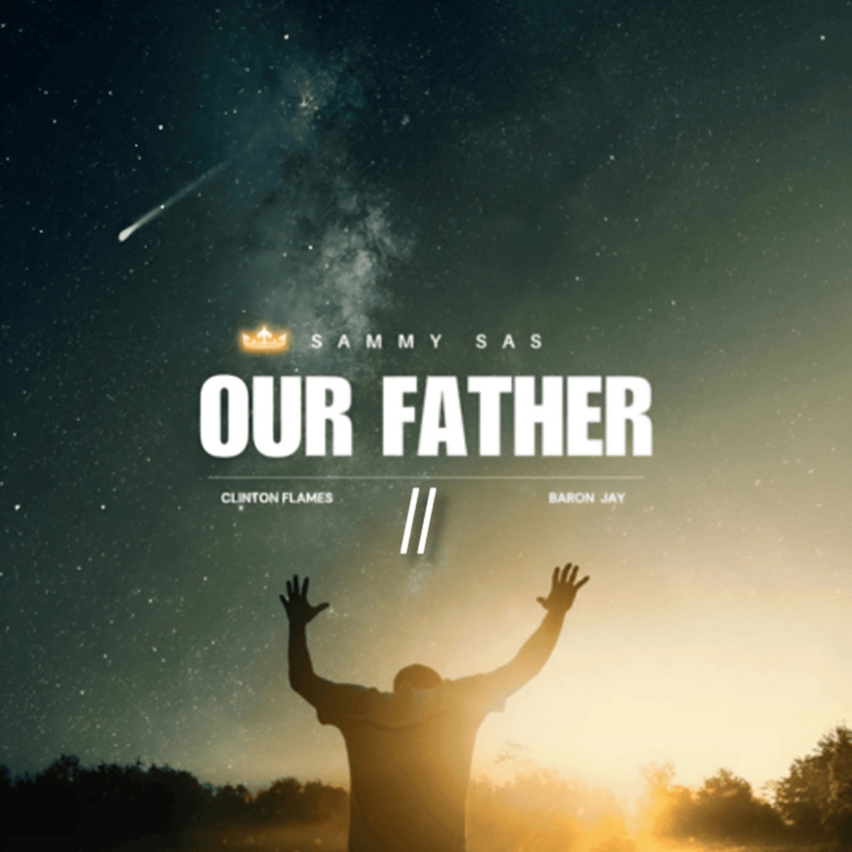 Our Father II - Single by Sammy Sas, Clinton Flames & Baron Jay album cover