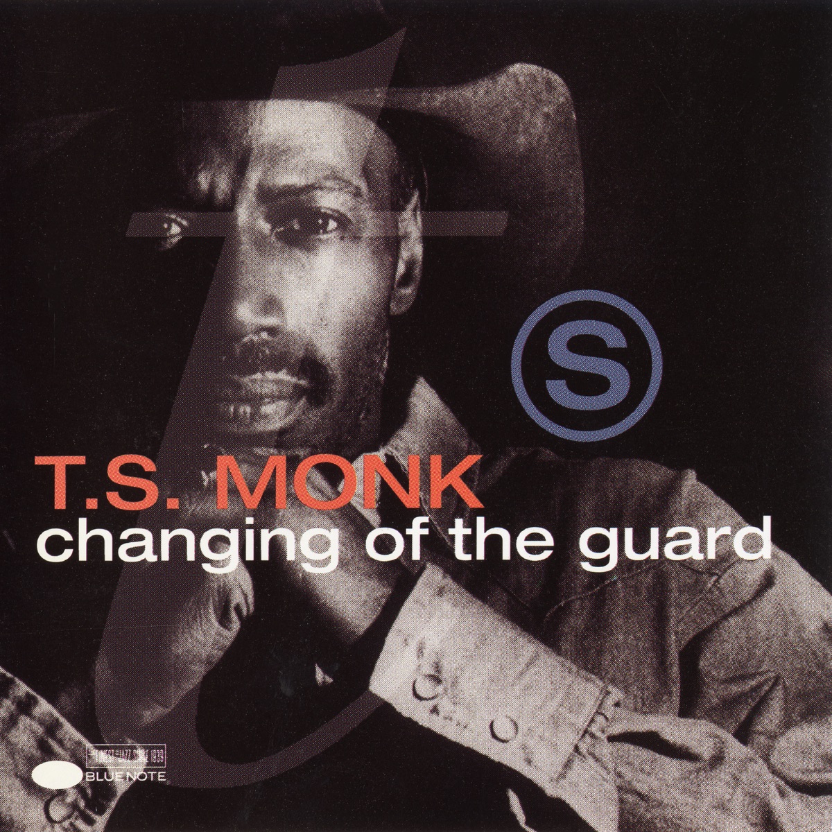 Changing Of The Guard by T.S. Monk album cover