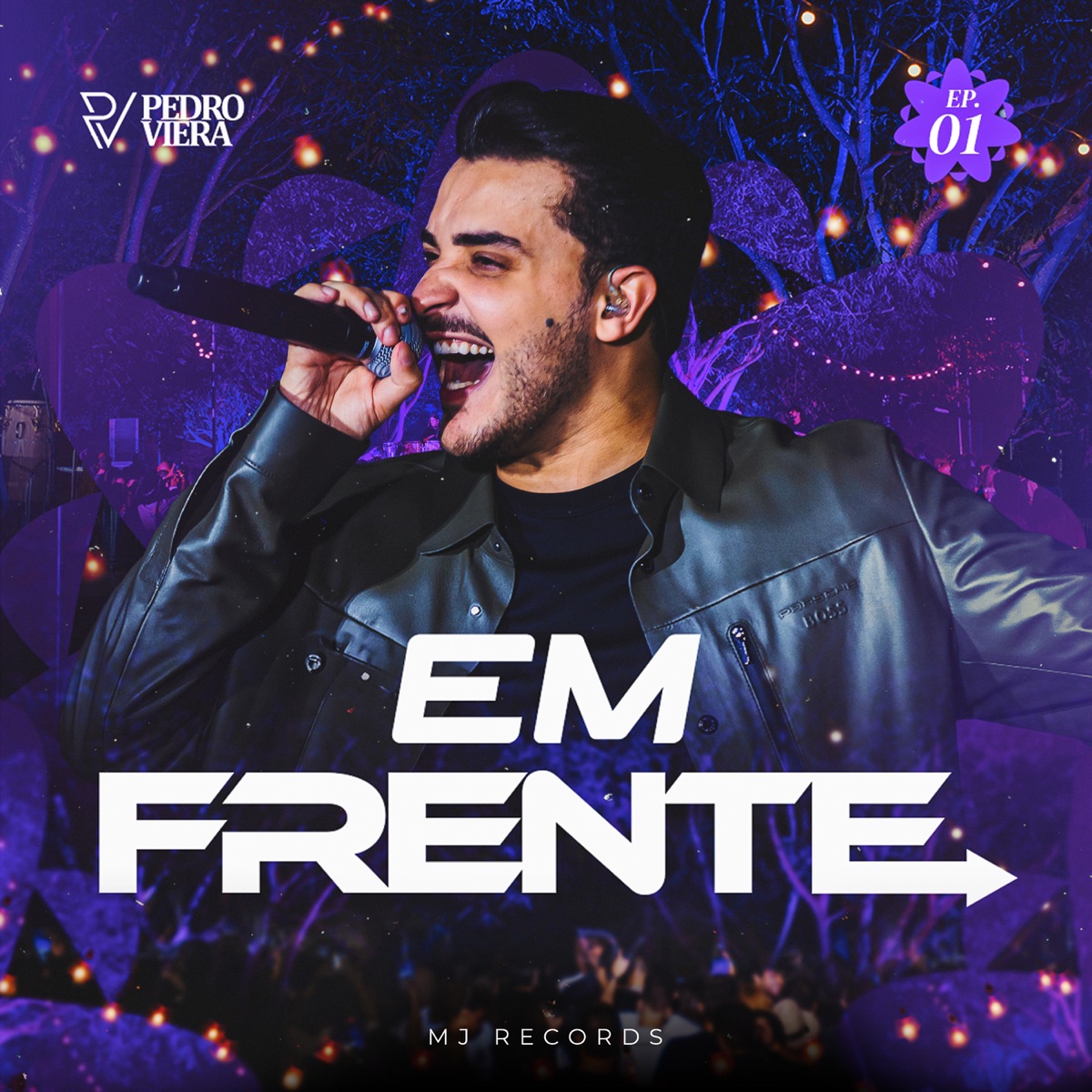 Em Frente Ep. 1 (Ao Vivo) - Single by Pedro Vieira & MJ Records album cover