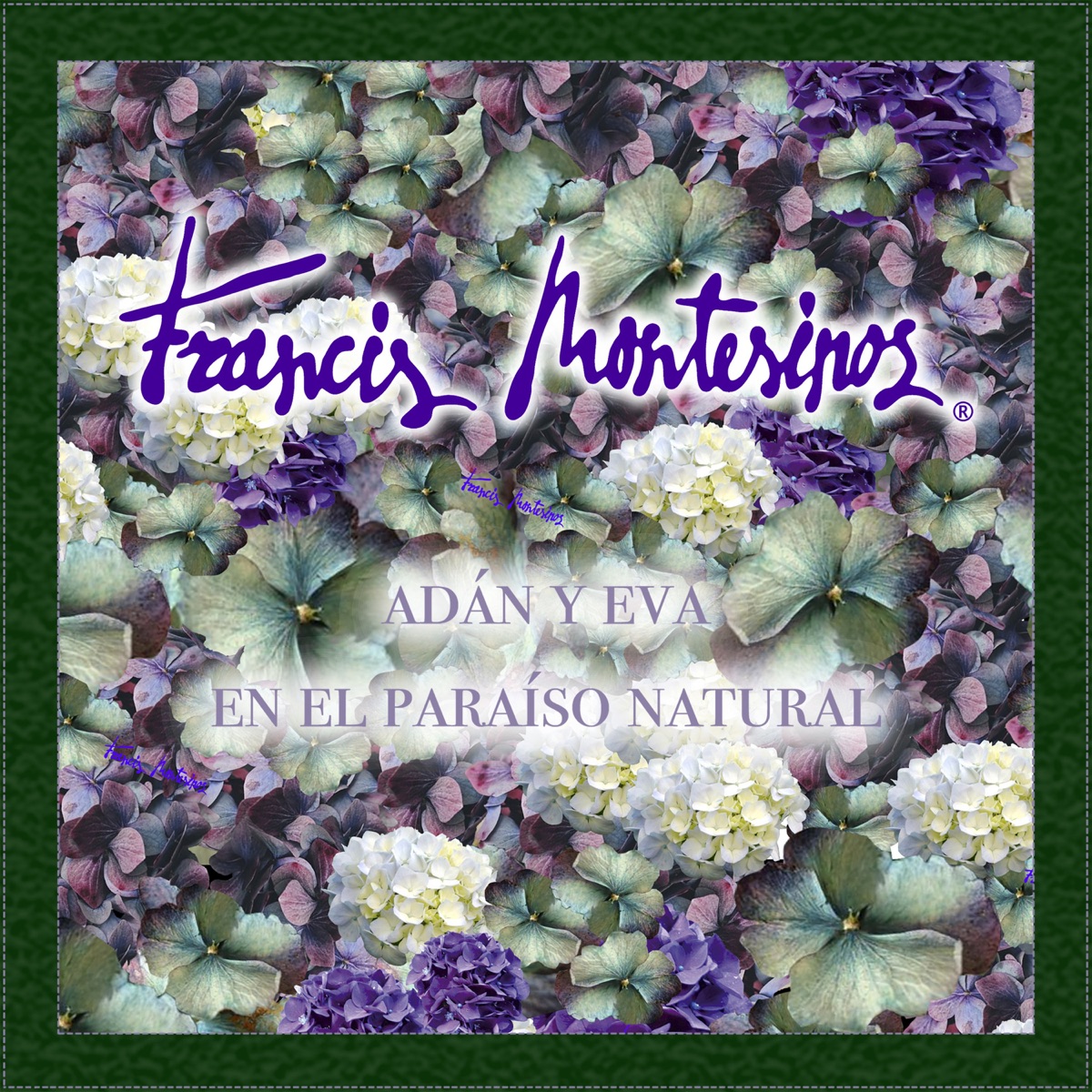 Francis Montesinos. Adán y Eva en el Paraíso Natural - EP by Siri Umann, Victor Perez & Vicente Ferrer album cover