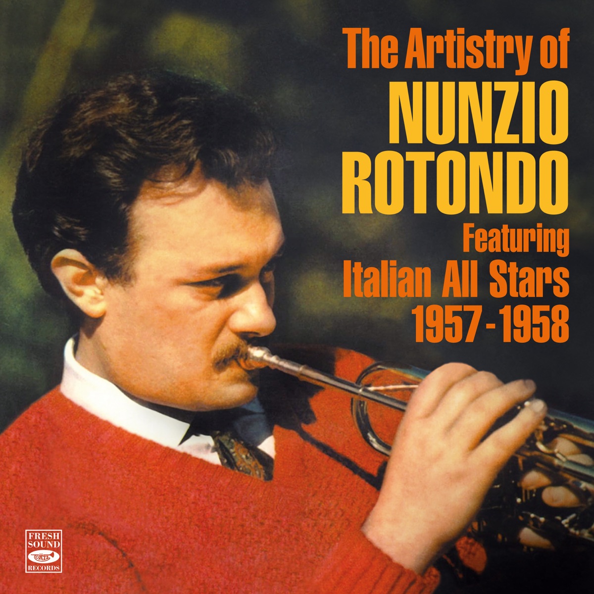 The Artistry of (2025 Remastered) [feat. Sergio Biseo, Franco Mondini & Romano Mussolini] by Nunzio Rotondo album cover