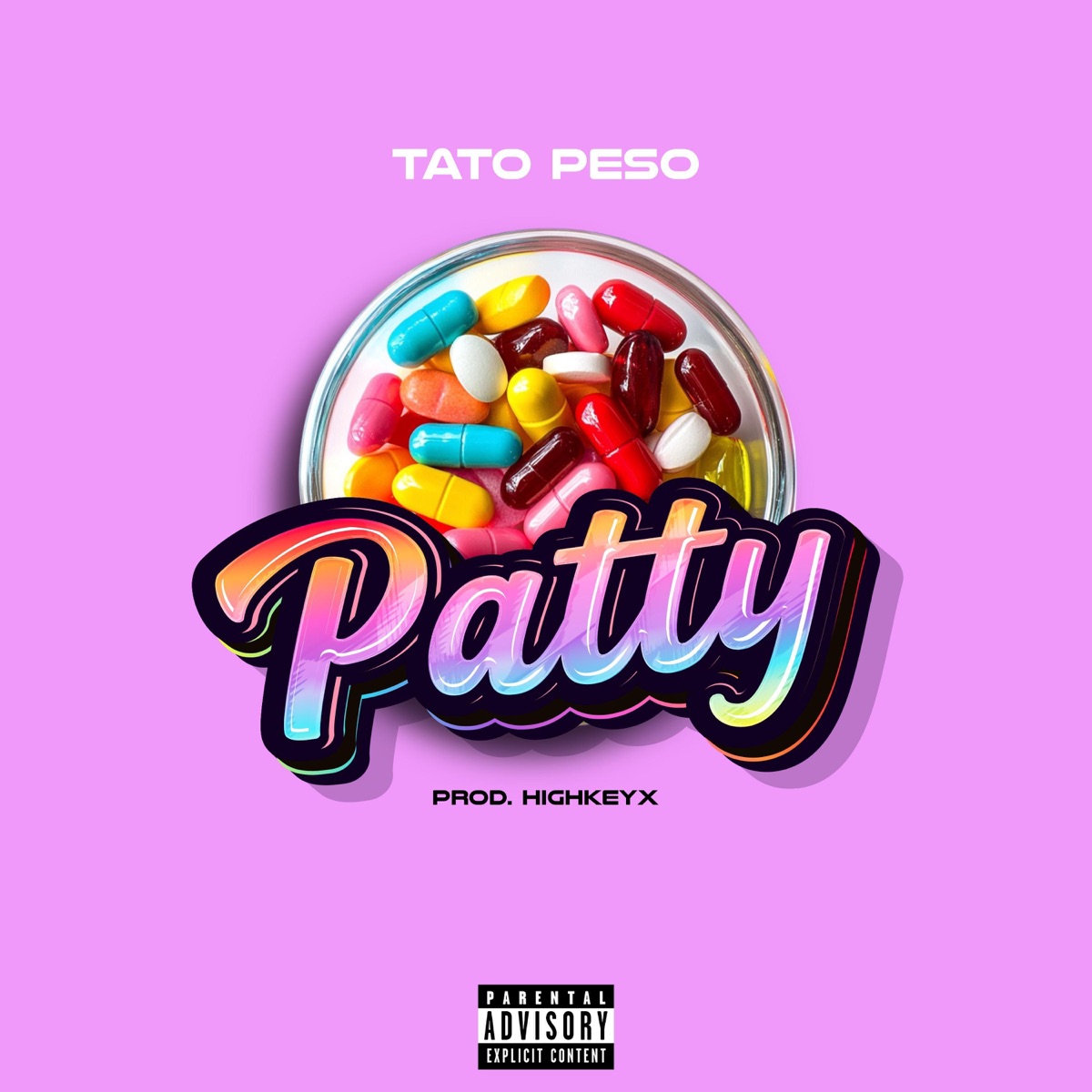 Patty (feat. Tato Peso) - Single by HIGHKEYX album cover