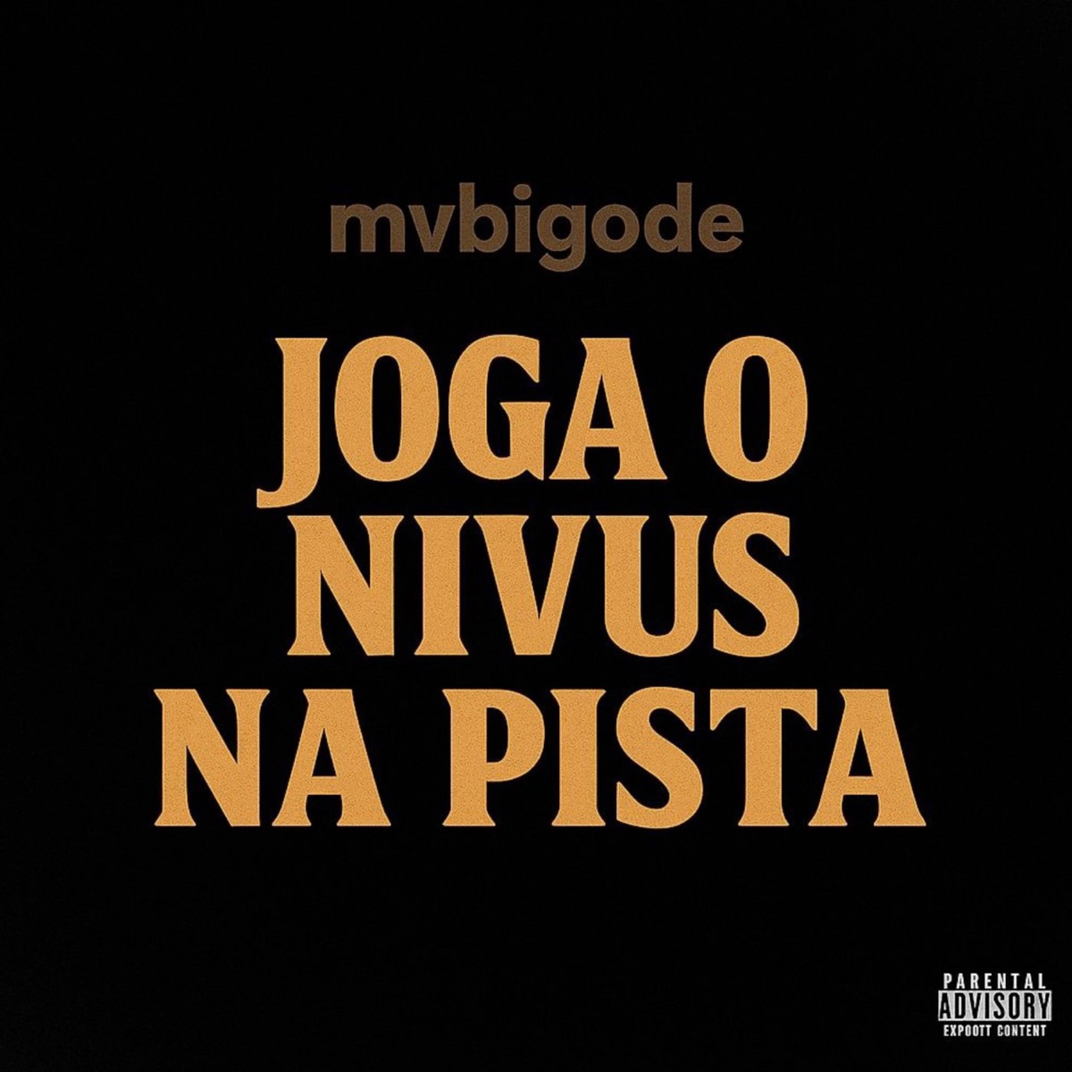 joga o nivus na pista - Single by Mvbigode album cover