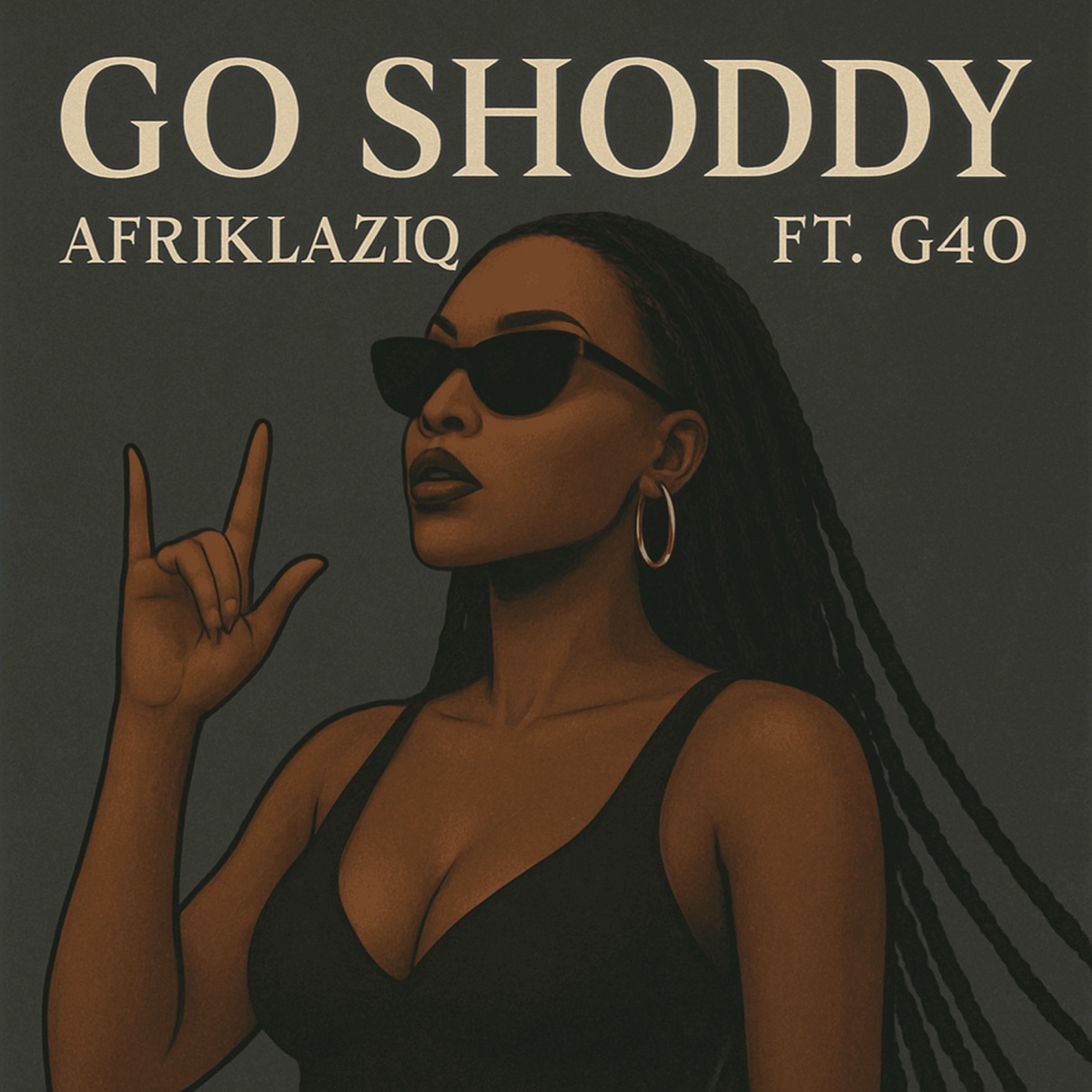 Go Shoddy (feat. G40) - Single by AfriKlaziQ album cover