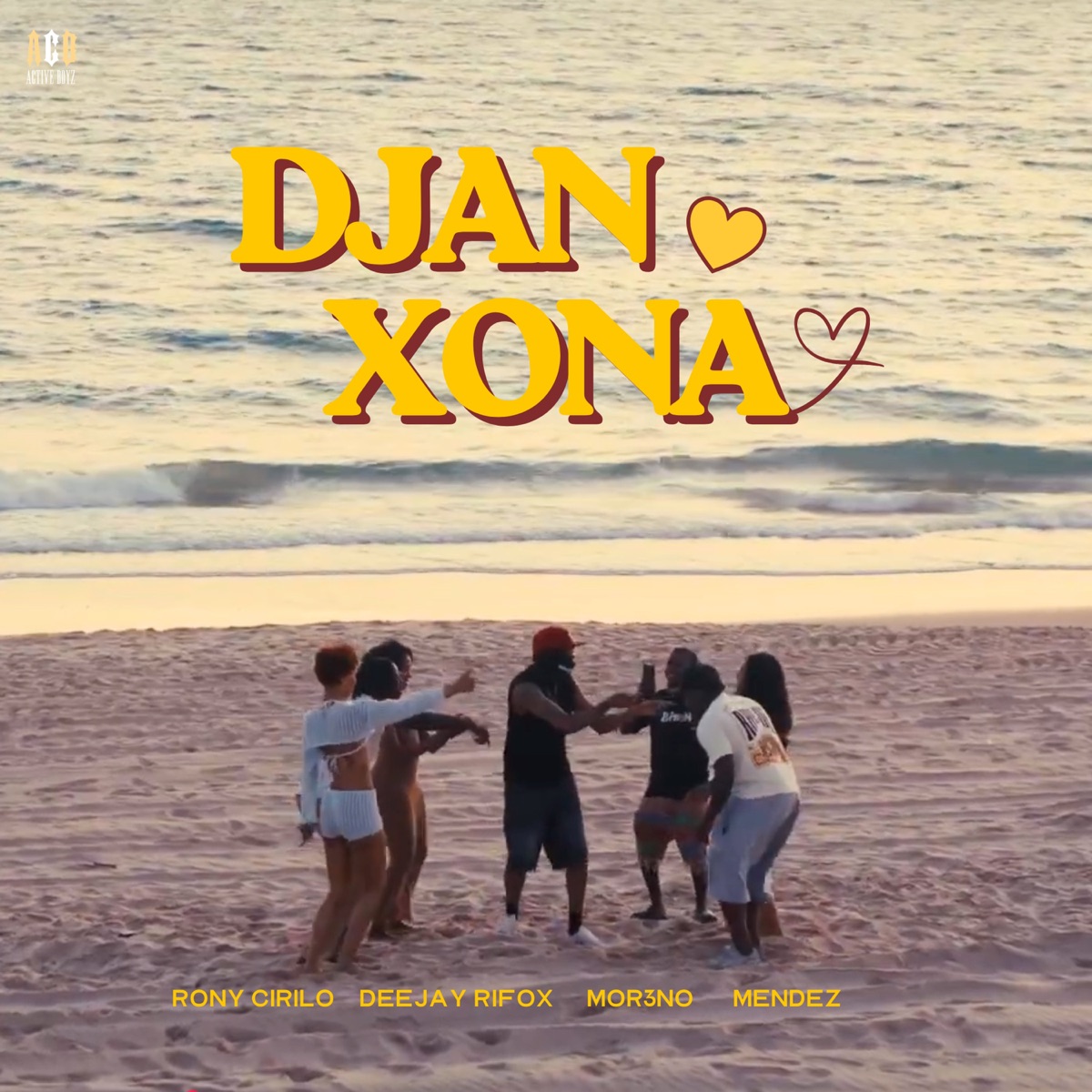 DJAN XONA (feat. Active Boyz) - Single by Rony Cirilo, Deejay Rifox, MOR3NO & Mendez album cover