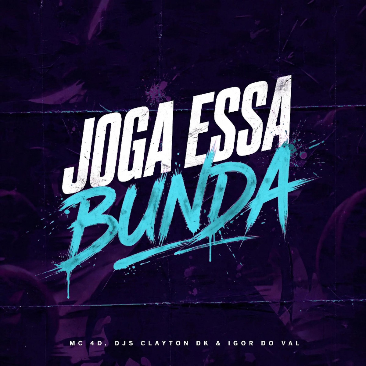 Joga essa Bunda - Single by MC 4D, Dj Igor Do Val & DJ CLEYTON DK album cover