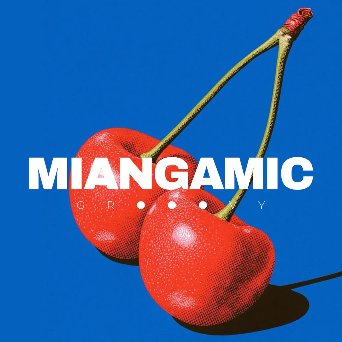Miangamic - Single by Grooovy album cover
