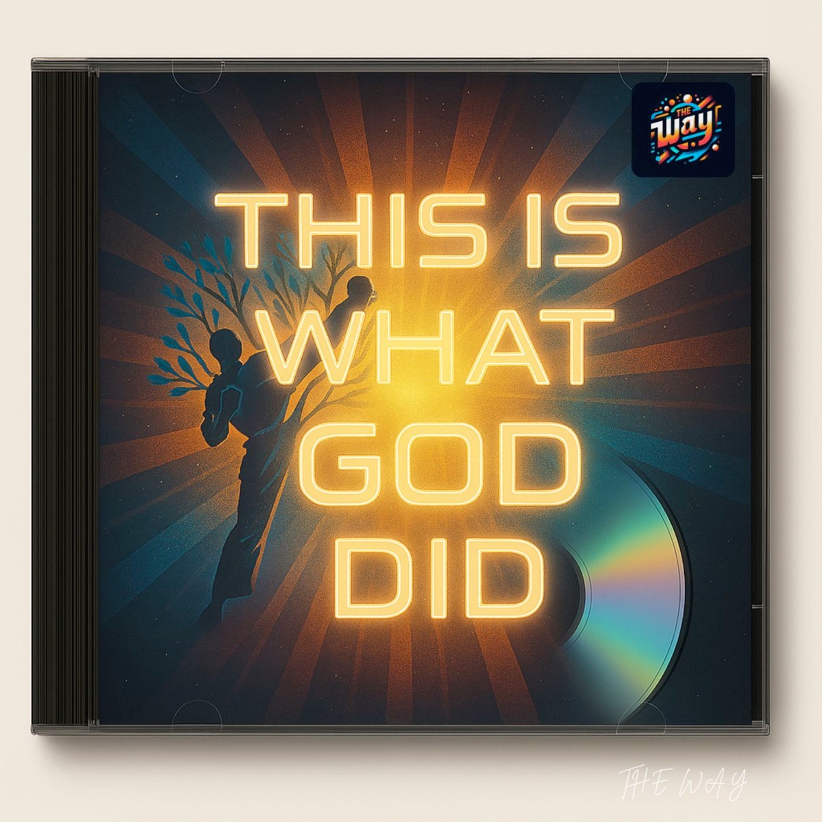 This Is What God Did - Single by The Way album cover