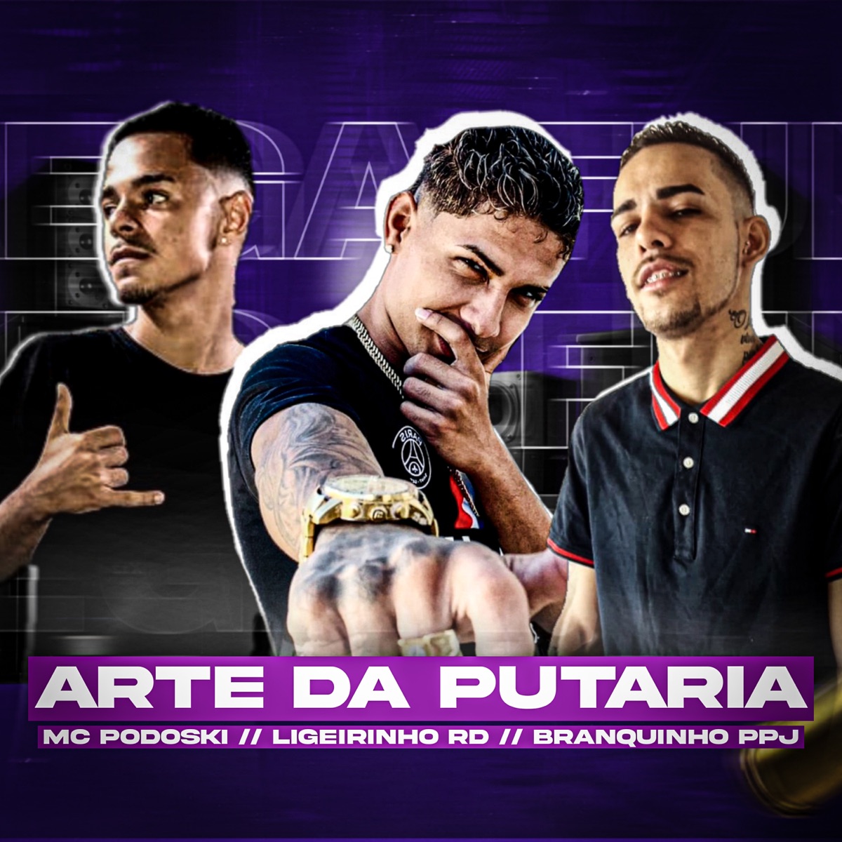 Arte da Putaria - Single by Mc Podoski, Ligeirinho RD & Branquinho ppj album cover