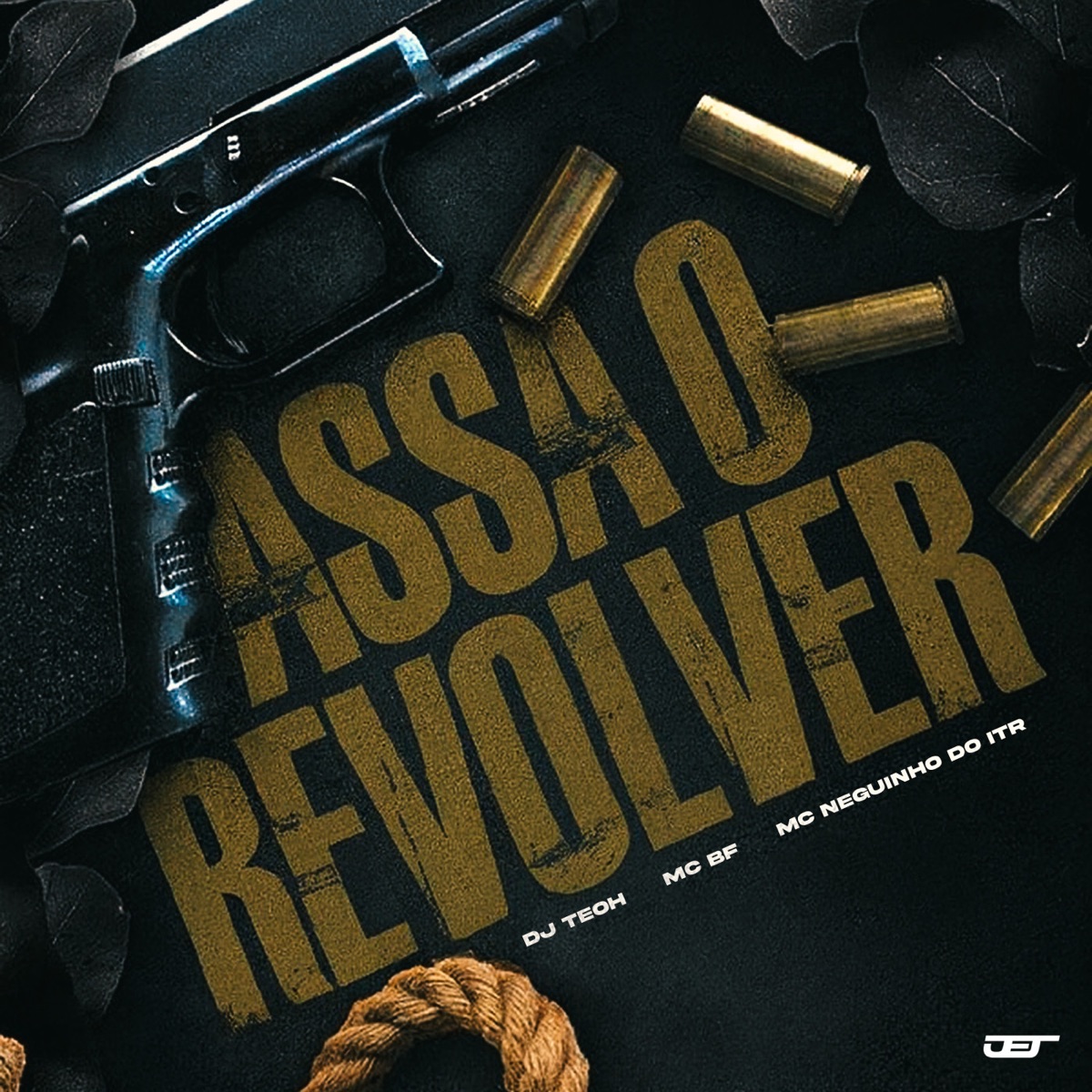 PASSA O REVOLVER - Single by Dj Teoh, MC BF & Mc Neguinho do ITR album cover